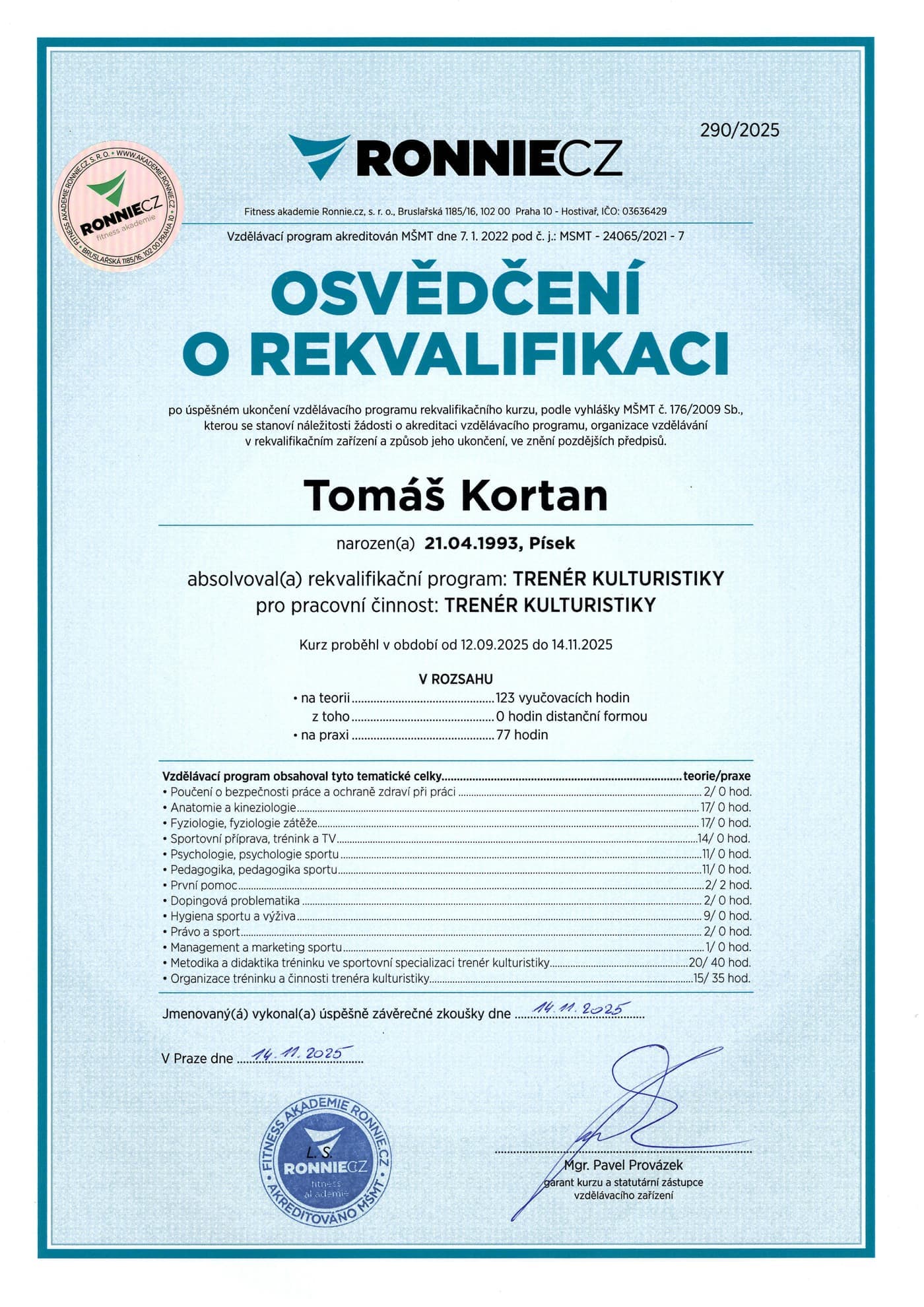 Osvědčení o rekvalifikaci: Trenér kulturistiky